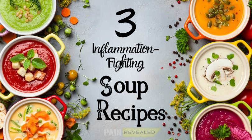 Three Delicious Anti-Inflammatory Soups