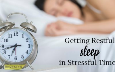 Getting Restful Sleep in Stressful Times